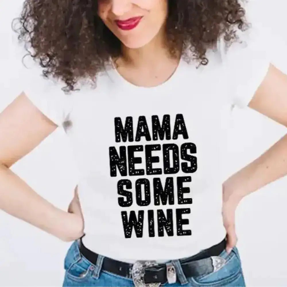Mama Needs some Wine – DTF Transfer - Wow Store