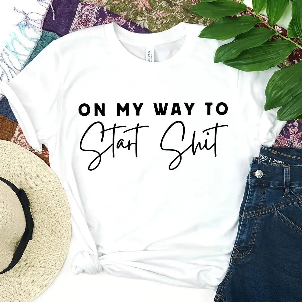 On My Way To Start Shit – Boss Girl - Wow Store